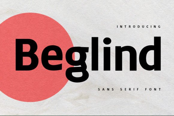 Beglind: A Modern Sans Serif Font for Clean Editorial Design