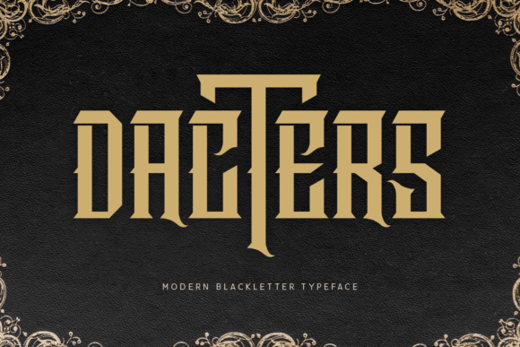 Dacters: A Bold Blackletter Font for Editorial Design