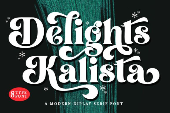 Delights Kalista: A Serif Font for Modern Branding