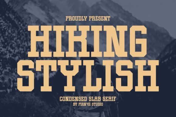 Hiking Stylish: A Modern Slab Serif Font for Bold Branding