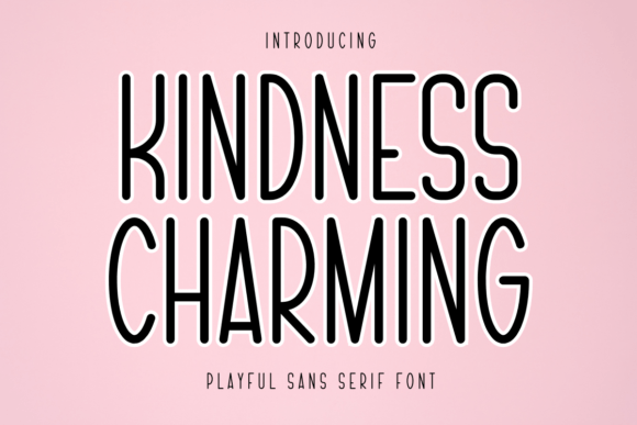 Kindness Charming: A Playful Sans Serif Font for Modern Campaigns